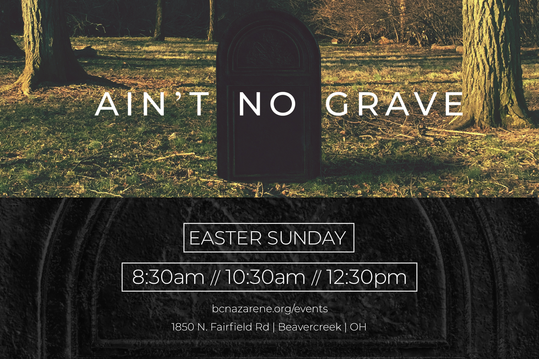 Ain't No Grave - Easter at BCN
